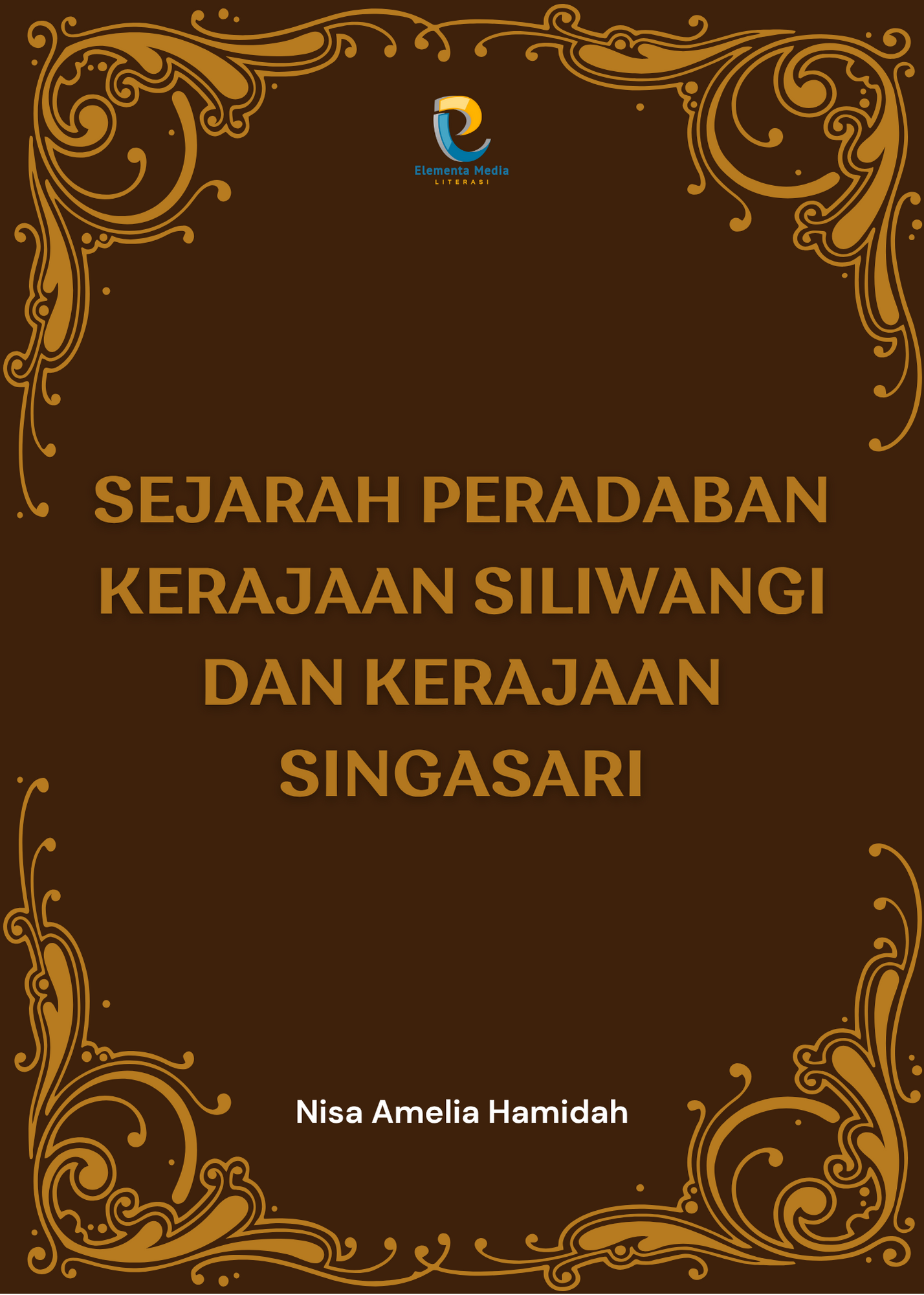 Sejarah Peradaban Kerajaan Siliwangi dan Kerajaan Singasari